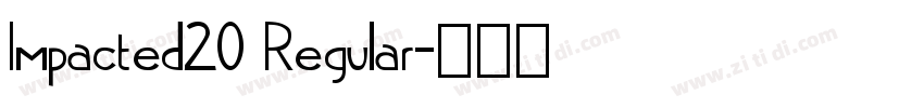 Impacted20 Regular字体转换